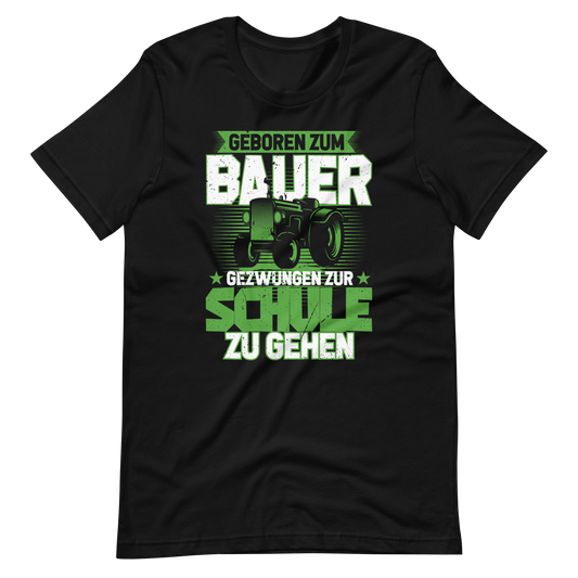Geboren zum Bauer T-Shirt, witziges Bauernhof Shirt