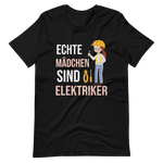 Echte Mädchen Elektriker! Lustiges T-Shirt für Frauen