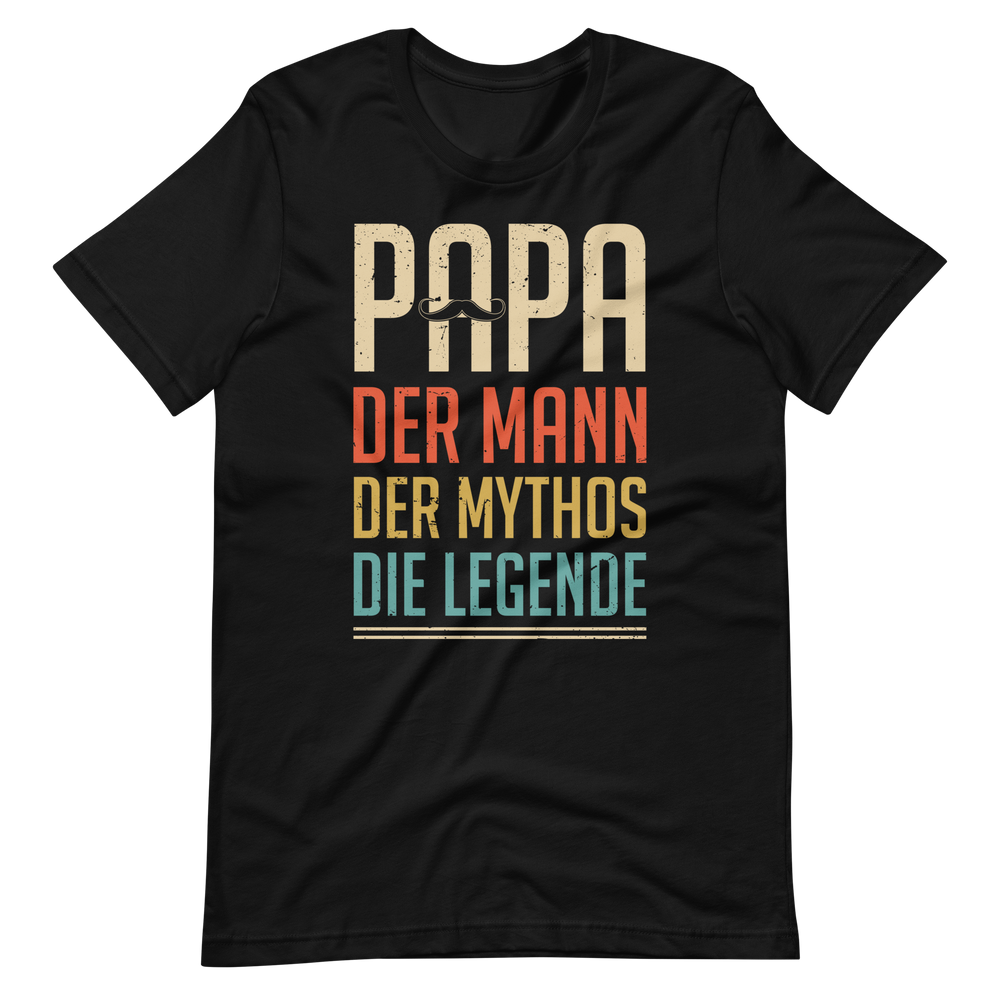 Papa - Mann, Mythos, Legende - T-Shirt für stolze Väter