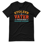 Stolzer Vater von dummen Kindern T-Shirt