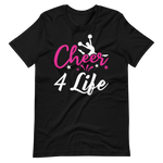 Cheer 4 Life! T-Shirt für Damen und Herren
