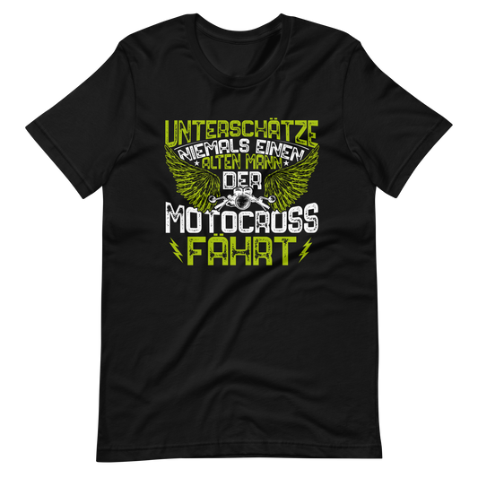 Alter Mann, Motocross - unterschätze nie! T-Shirt