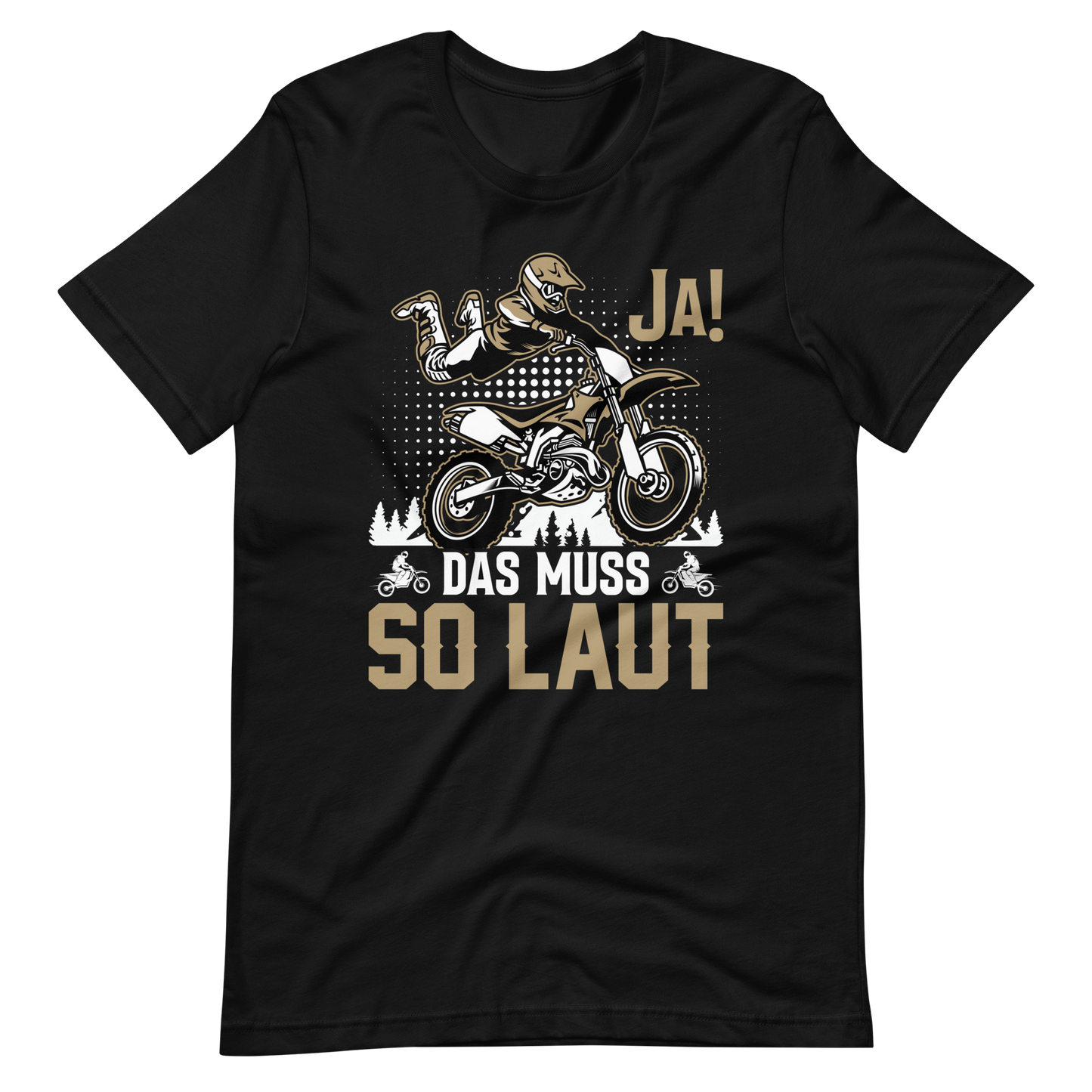 Motocross T-Shirt - JA, das muss laut sein!
