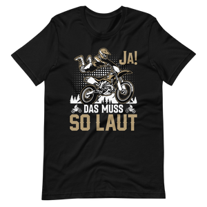 Motocross T-Shirt - JA, das muss laut sein!