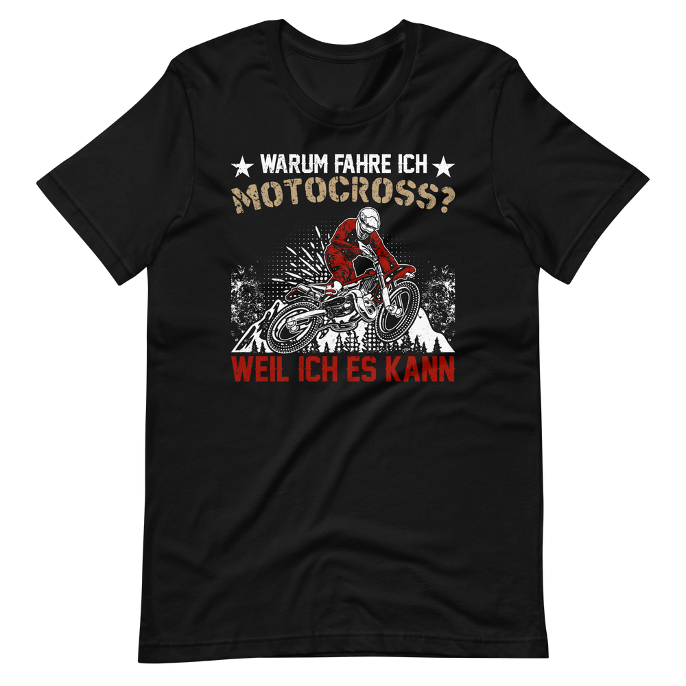 Motocross T-Shirt - Ich fahre, weil ich kann!
