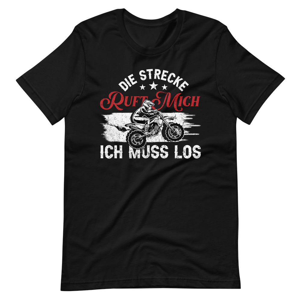 Motocross T-Shirt - Die Strecke ruft, ich muss los!