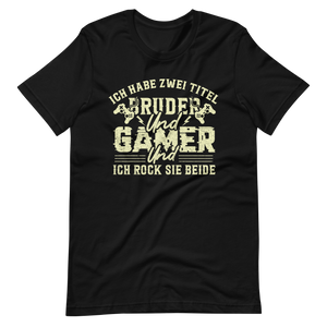 Bruder und Gamer - ich rock beide Titel – Gamer Shirt