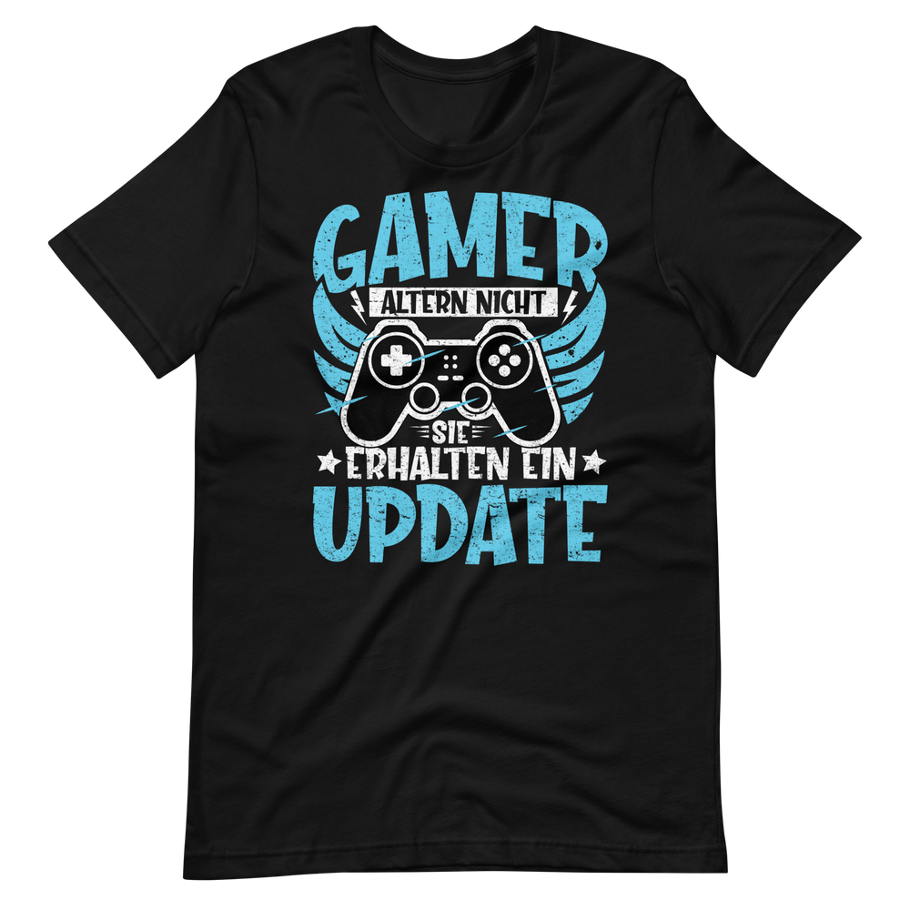 Gamer Altern Nicht, Sie Erhalten Ein Update - Gamer Shirt