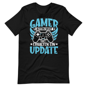 Gamer Altern Nicht, Sie Erhalten Ein Update - Gamer Shirt