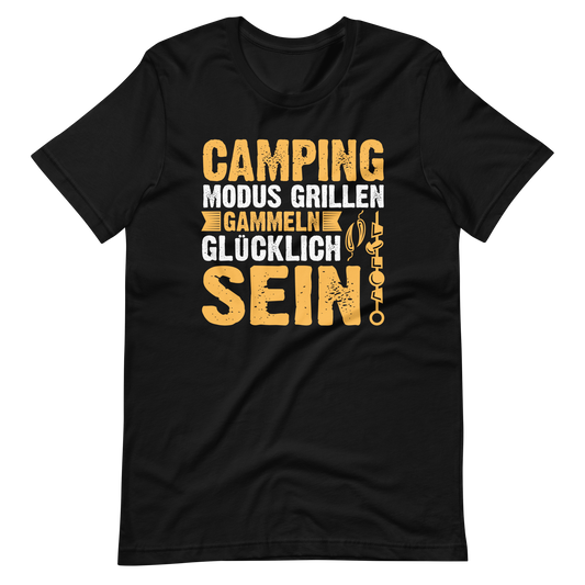 Camping Modus T-Shirt - Grillen, Gammeln, Glücklich sein