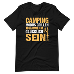 Camping Modus T-Shirt - Grillen, Gammeln, Glücklich sein