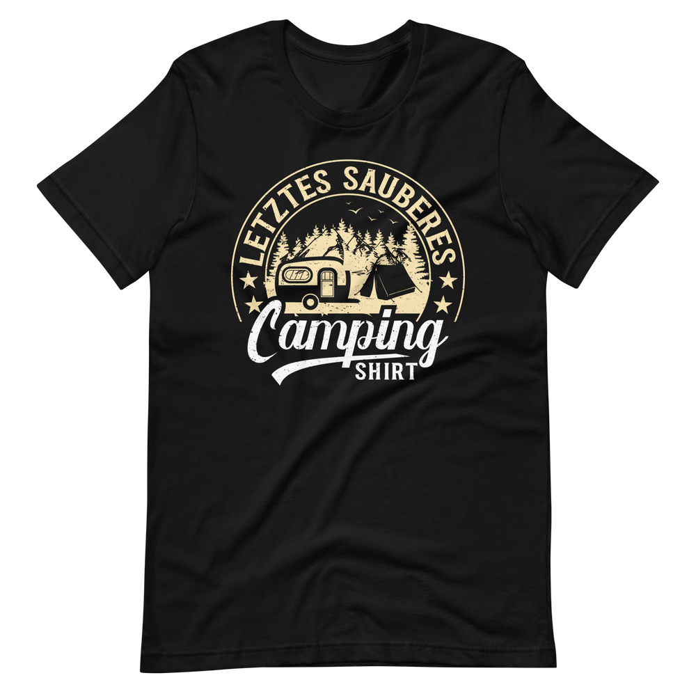 Mein letztes sauberes Camping Shirt - Lustiges T-Shirt für Camper!