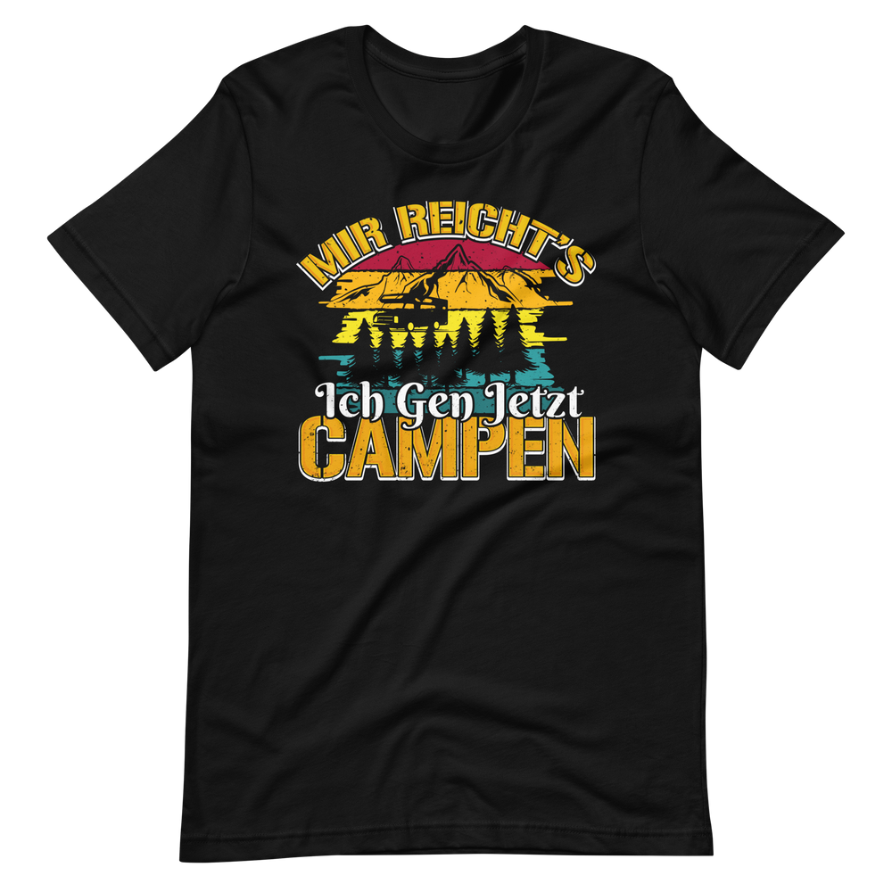 Mir reichts! Ich geh jetzt Campen T-Shirt - Ideal für die nächste Abenteuertour!