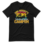 Mir reichts! Ich geh jetzt Campen T-Shirt - Ideal für die nächste Abenteuertour!