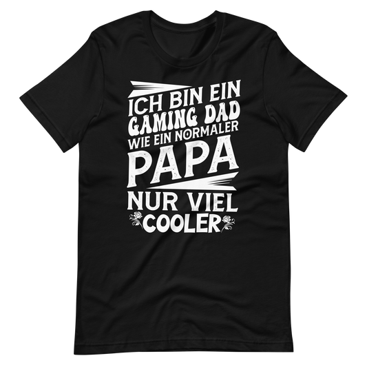 Gaming Papa, wie ein normaler Papa nur cooler Shirt