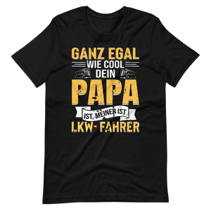 LKW-Fahrer Papa T-Shirt - Cooler geht's nicht!