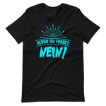 Lustiges T-Shirt mit Spruch "Bevor du fragst. NEIN