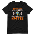 Hauptsache der frühe Vogel säuft nicht meinen Kaffee" T-Shirt - Witziger Spruch für Kaffeeliebhaber