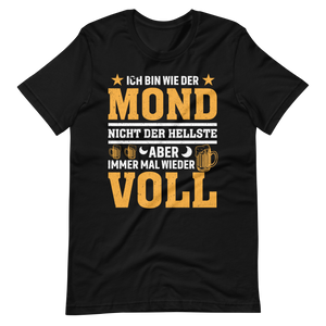 Ich bin wie der Mond" T-Shirt - Witziger Spruch über Vollmond