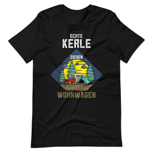 Kaufe jetzt mein T-Shirt "ECHTE Kerle ziehen Wohnwagen!"