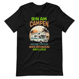 Bin am CAMPEN! Lustiges T-Shirt