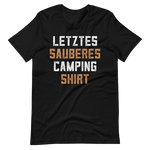 Mein letztes sauberes Camping Shirt! Lustiges T-Shirt