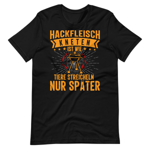 Lustiges Hackfleisch T-Shirt - Tiere streicheln & Grillen