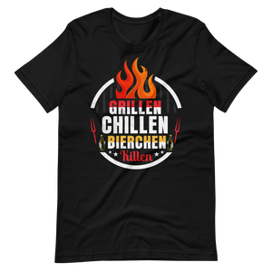 Grillen! Chillen! Bierchen Killen! T-Shirt