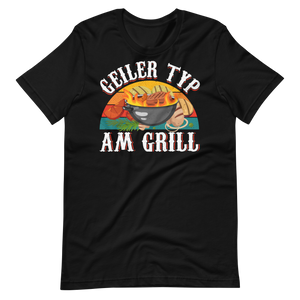 Geiler Typ am Grill! T-Shirt