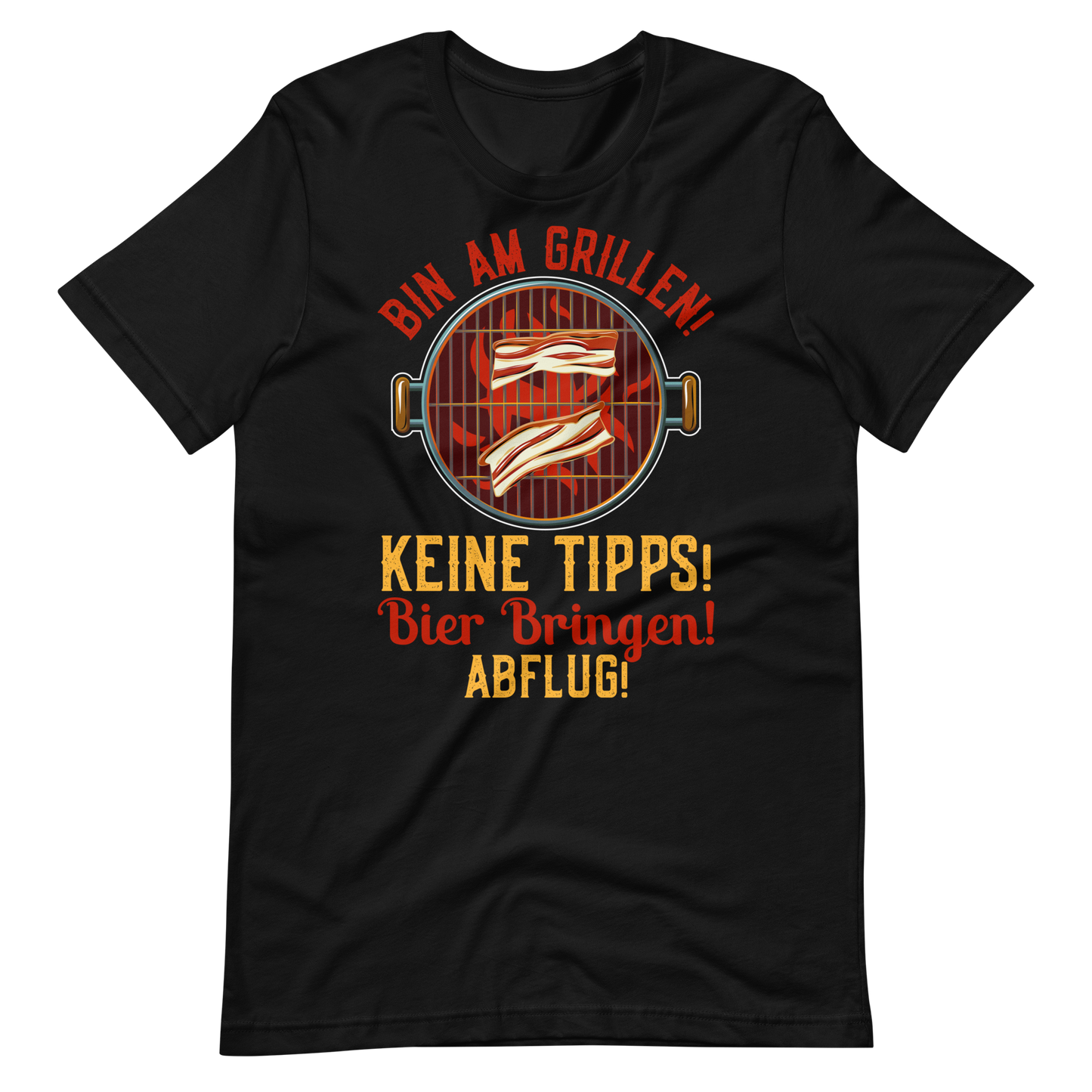 Lustiges Grill T-Shirt - Keine Tipps, Bier her und Abflug!