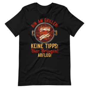 Lustiges Grill T-Shirt - Keine Tipps, Bier her und Abflug!