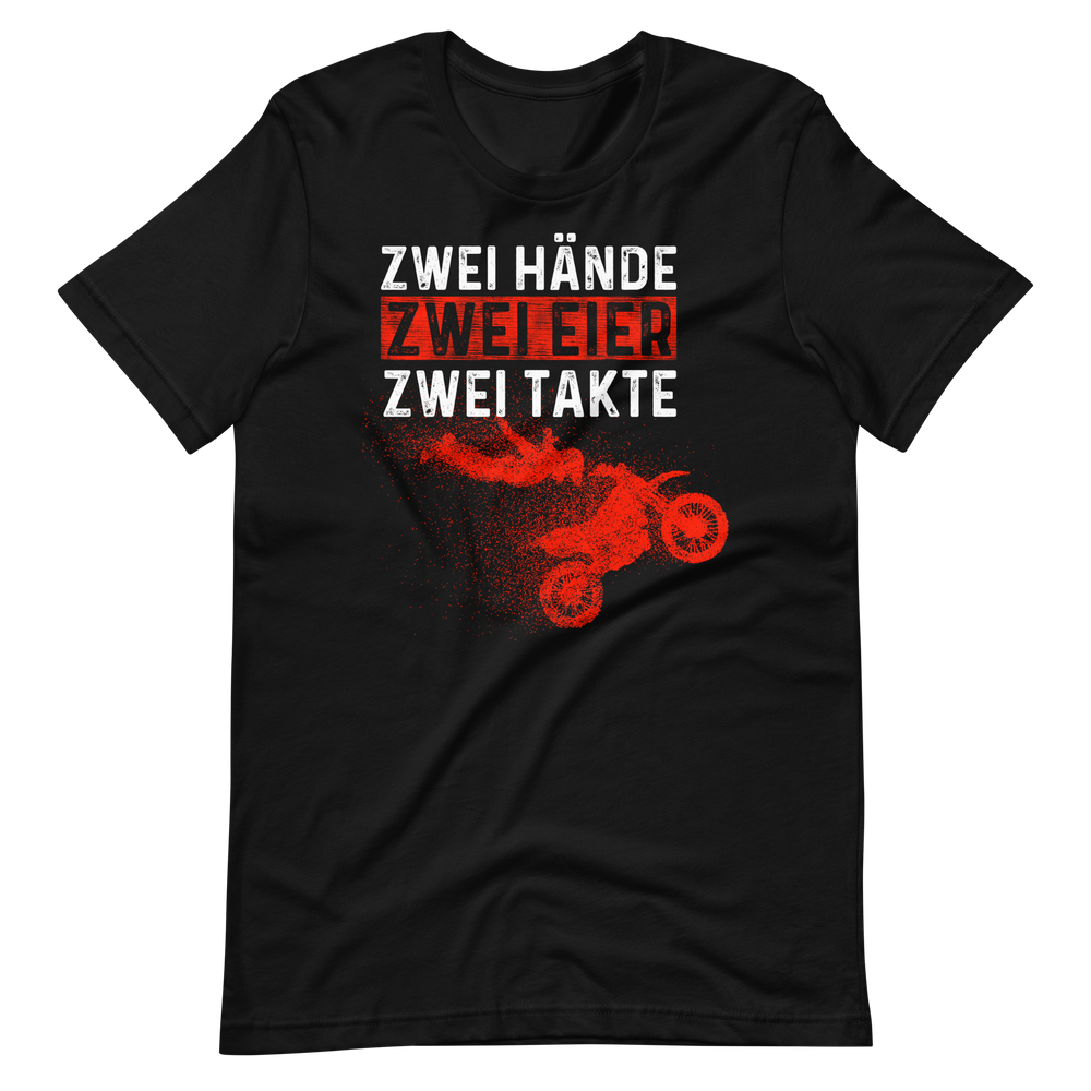 Motocross Action T-Shirt - Zwei Hände, Zwei Eier, Zwei Takte!