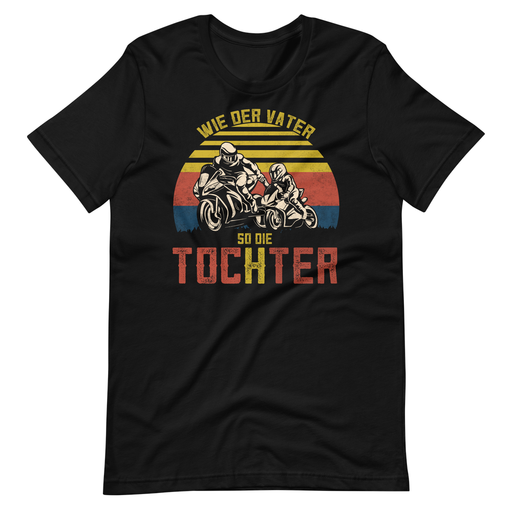 Motorrad Gang T-Shirt - Wie der Vater, so die Tochter!