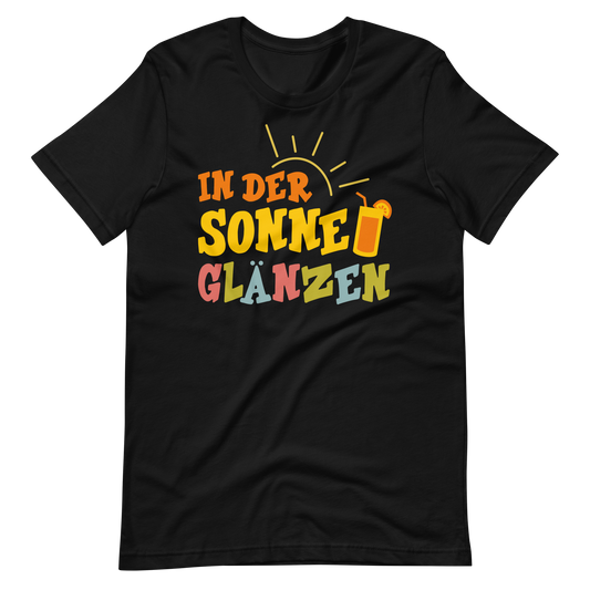 Lustiges T-Shirt "Sonne glänzen!" für den Sommer | Hochwertige Baumwolle