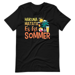 Lustiges T-Shirt "Hakuna Matata, Es ist SOMMER!