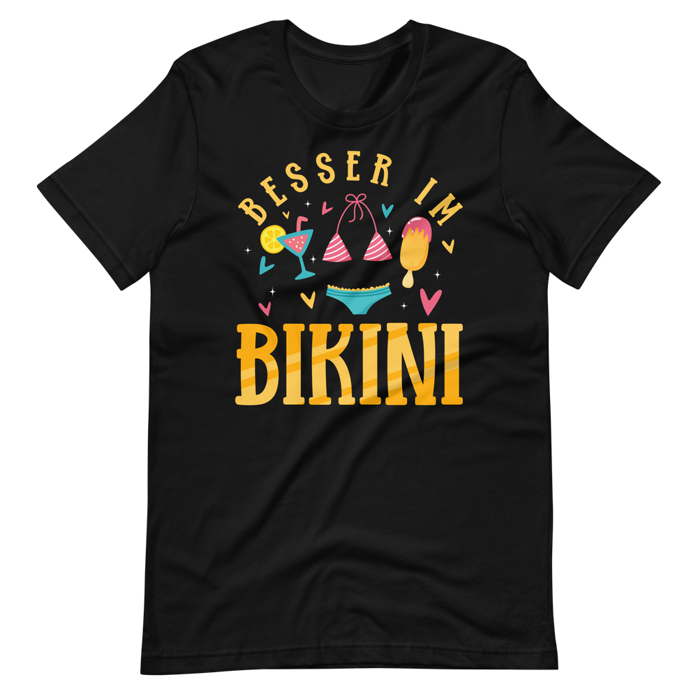 Lustiges T-Shirt "Besser im Bikini!" | Sommerlicher Style