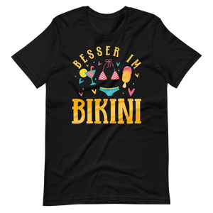 Lustiges T-Shirt "Besser im Bikini!" | Sommerlicher Style