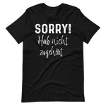 Lustiges T-Shirt "SORRY! Nicht zugehört!" | Witziger Spruch