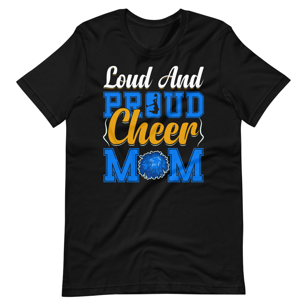 Loud And Proud Cheer Mom – Cheerleader Shirt