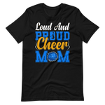 Loud And Proud Cheer Mom – Cheerleader Shirt