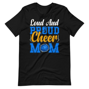 Loud And Proud Cheer Mom – Cheerleader Shirt