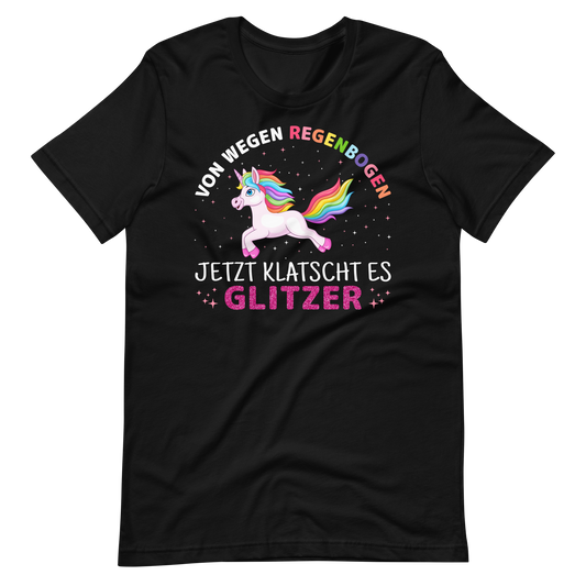Lustiges T-Shirt "Kein Regenbogen, nur GLITZER!" | Witziger Spruch