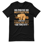 Lustiges T-Shirt "Motivation & Ich - getrennte Wege!" | Witziger Spruch
