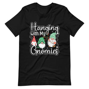 Hanging with my Gnomies. Fun Weihnachten Christmas T-Shirt