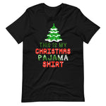 This is my CHRISTMAS Pajama Shirt - Festliches T-Shirt