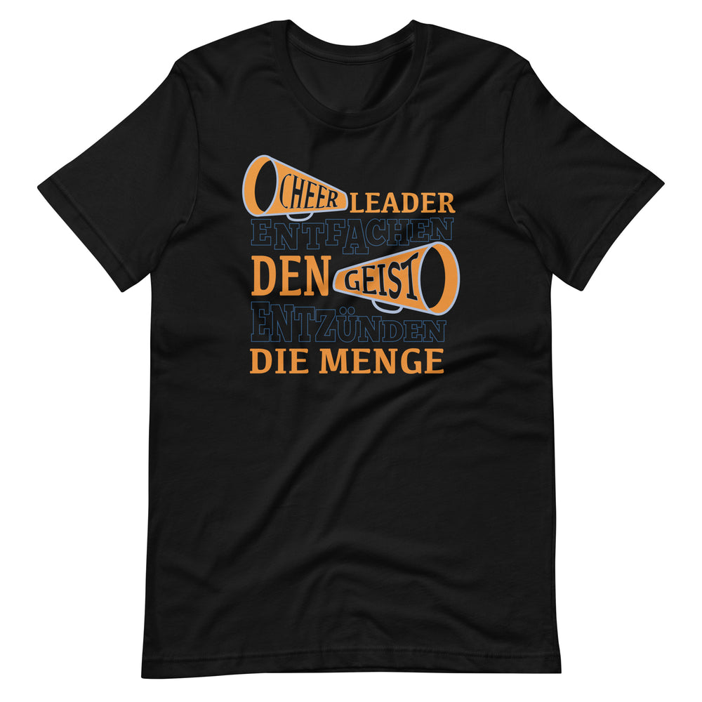 Cheerleader: Geist entfachen, Menge begeistern - Spruch T-Shirt