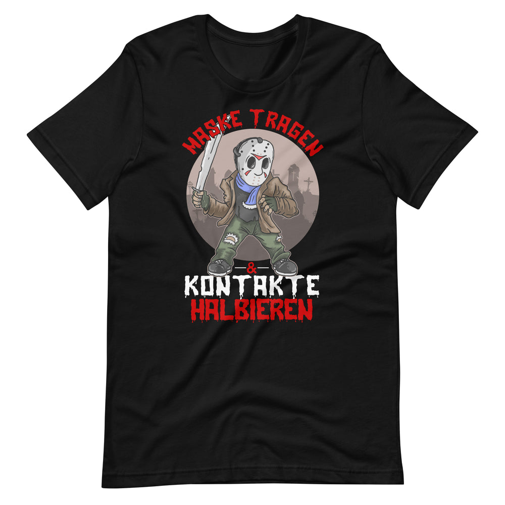 Gruseliges T-Shirt: Maske tragen, Kontakte Halbieren - Humorvoller Schutz