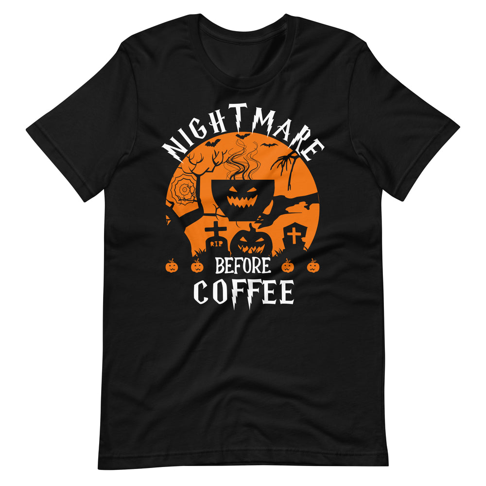 Halloween T-Shirt: Nightmare BEFORE Coffee - Lustiger Koffein-Albtraum