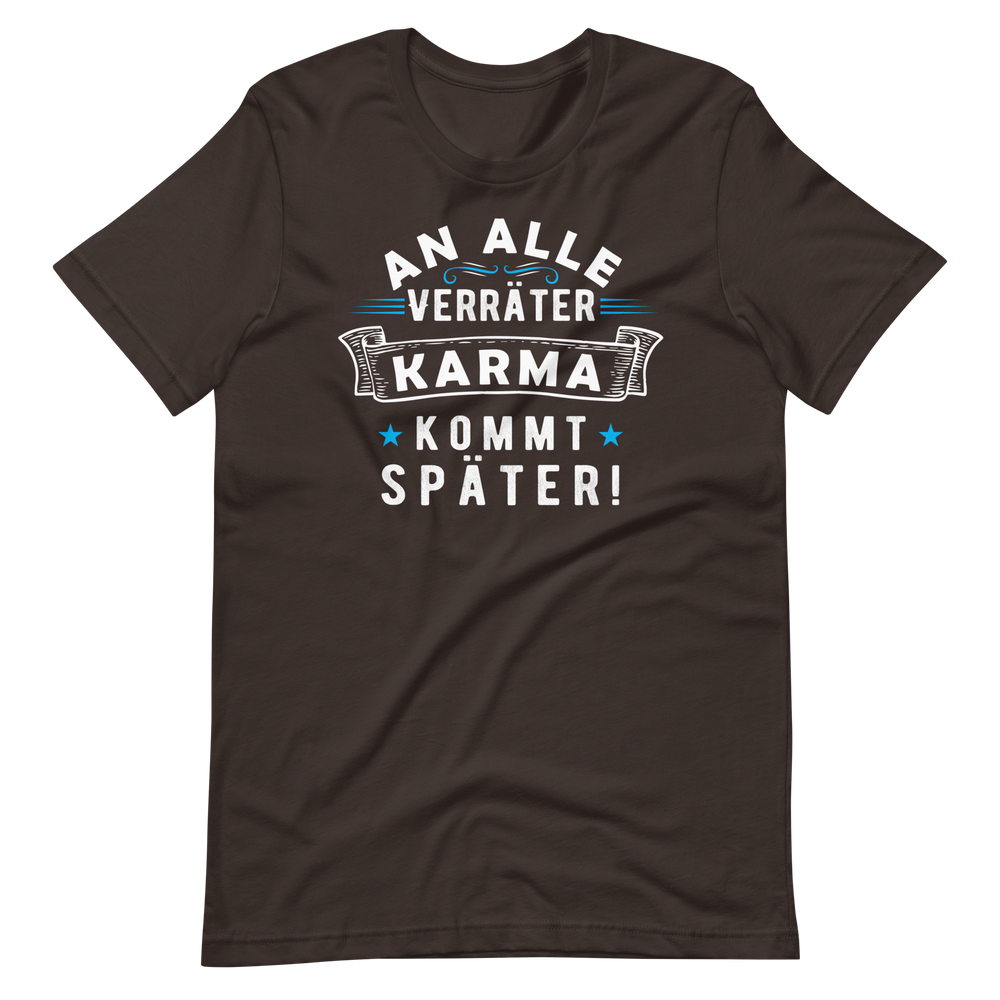 An alle Verräter, Karma kommt später!