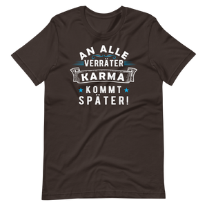 An alle Verräter, Karma kommt später!